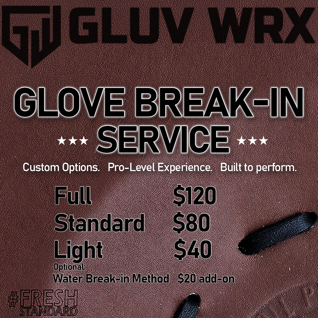 Glove Break-In Service